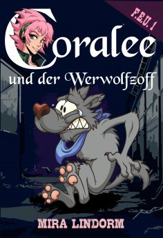 eBook: Coralee und der Werwolfzoff