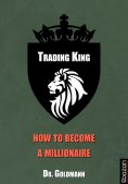 eBook: Trading King - how to become a millionaire
