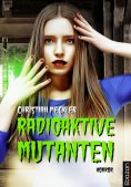 eBook: Radioaktive Mutanten