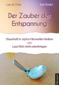 eBook: Der Zauber der Entspannung