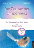eBook: Der Zauber der Entspannung / Der Zauber der Entspannung (Band 2)