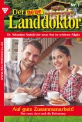 eBook: Der neue Landdoktor 1 – Arztroman