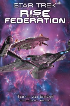 ebook: Star Trek - Rise of the Federation 2: Turm zu Babel
