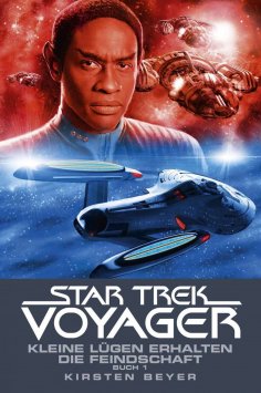 ebook: Star Trek - Voyager 12: Kleine Lügen erhalten die Feindschaft 1
