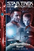 eBook: Star Trek - New Frontier 17: Mörderisches Spiel