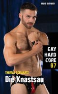 eBook: Gay Hardcore 07: Die Knastsau