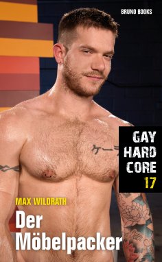 ebook: Gay Hardcore 17: Der Möbelpacker