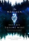 eBook: Das Mädchen, das die Träume webt