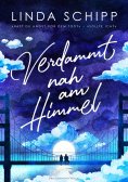eBook: Verdammt nah am Himmel