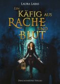 eBook: Ein Käfig aus Rache und Blut