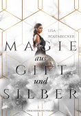 eBook: Magie aus Gift und Silber