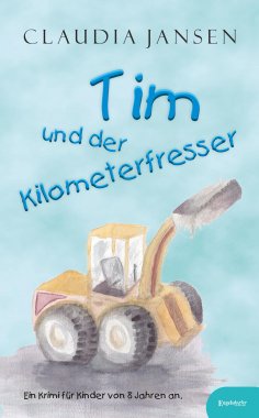 eBook: Tim und der Kilometerfresser