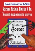 eBook: Science-Fiction, Horror & Co.: Neue spannende Kurzgeschichten für unterwegs
