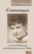 ebook: Erinnerungen an zwei Erlebnisreisen und Geschichten aus zwei Welten