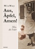 eBook: Aus, Äpfel, Amen! Mia, die Feder