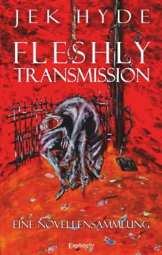 eBook: Fleshly Transmission