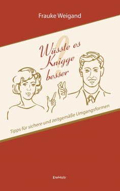 eBook: Wüsste es Knigge besser?