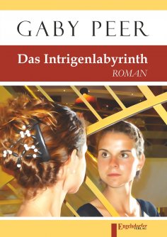 eBook: Das Intrigenlabyrinth