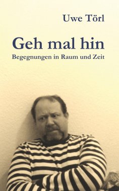 eBook: Geh mal hin