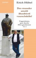 ebook: Des mussder amohl illusdrierd vuurschdelln!