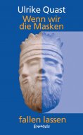 eBook: Wenn wir die Masken fallen lassen