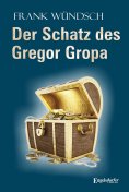 eBook: Der Schatz des Gregor Gropa