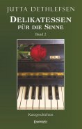 eBook: Delikatessen für die Sinne (Band 2)