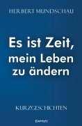 eBook: Es ist Zeit, mein Leben zu ändern