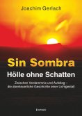 eBook: SIN SOMBRA - Hölle ohne Schatten