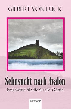 ebook: Sehnsucht nach Avalon