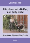 eBook: Alle hören auf »Daffy«, nur Daffy nicht