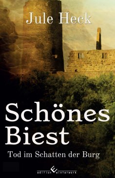 ebook: Tod im Schatten der Burg - Schönes Biest
