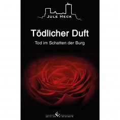 eBook: Tod im Schatten der Burg - Tödlicher Duft