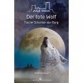ebook: Tod im Schatten der Burg - Der tote Wolf