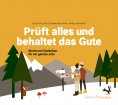 eBook: Prüft alles und behaltet das Gute! (1. Thessalonicher 5,21)