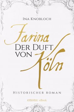 eBook: Farina - Der Duft von Köln