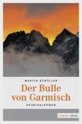eBook: Der Bulle von Garmisch