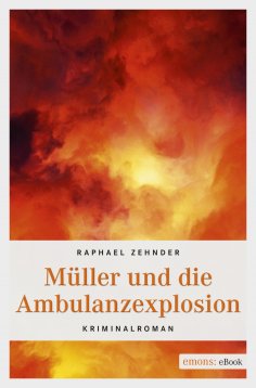ebook: Müller und die Ambulanzexplosion