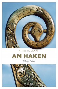 eBook: Am Haken. Kriminalhauptkommissarin Marie Geisler ermittelt in ihrem 2. Fall