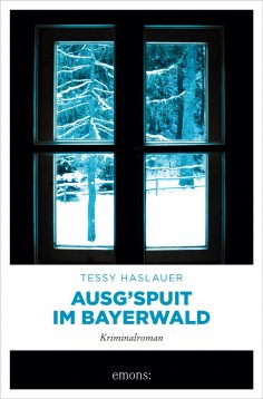 eBook: Ausg'spuit im Bayerwald