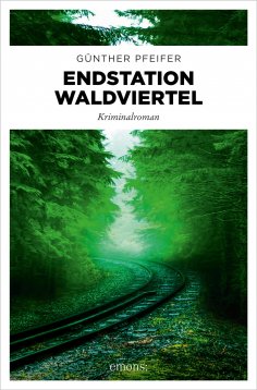ebook: Endstation Waldviertel