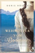 eBook: Die Wehmutter vom Bodensee