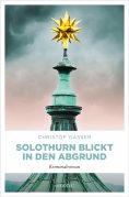 eBook: Solothurn blickt in den Abgrund