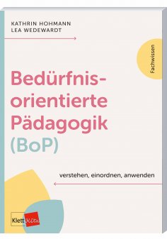 eBook: Bedürfnisorientierte Pädagogik (BoP) verstehen, einordnen, anwenden