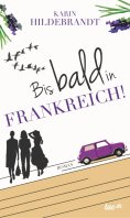 ebook: Bis bald in Frankreich!
