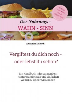 ebook: Der Nahrungs- WAHN-SINN
