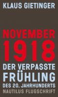 eBook: November 1918 – Der verpasste Frühling des 20. Jahrhunderts