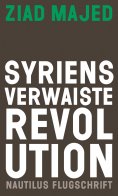ebook: Syriens verwaiste Revolution