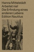 eBook: Arbeitet nie!
