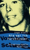 eBook: Nie war ich furchtloser